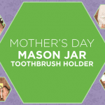 Mother’s Day “Stained-Glass” Toothbrush Holder