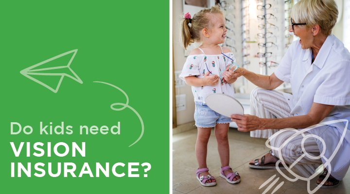 Deciding whether to add your children to your vision insurance plan is a decision many parents find difficult to make. Find out why vision insurance is important for all members of the family, including children.